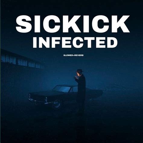 infected song download|sickick infected download.